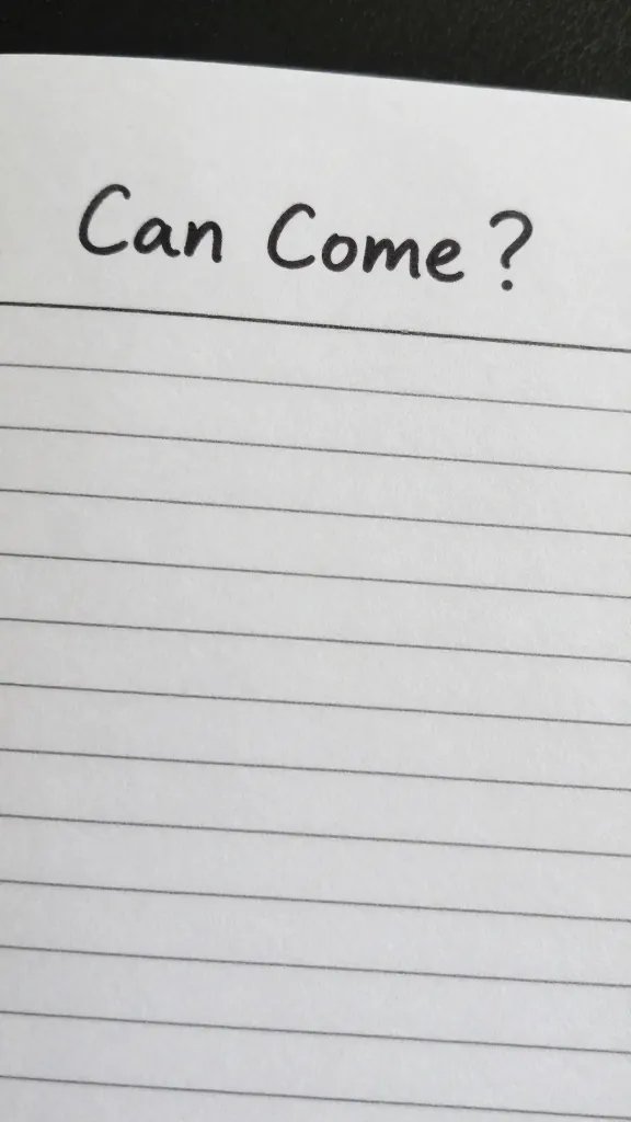 closeup of a handwritten rule card labeled “Can Come?”