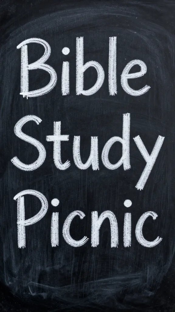 closeup of a chalkboard sign with “Bible Study Picnic” lettering